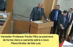 Vídeo: VEREADOR PROFESSOR PAVÃO FILHO SE POSICIONA DE FORMA CLARA E COERENTE SOBRE O NOVO PLANO DIRETOR DE SÃO LUÍS