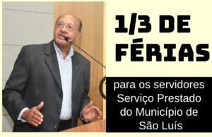 Vereador Pavão Filho apresenta projeto de lei que garante recebimento de 1/3 de férias ao Servidor da Prefeitura de São Luís