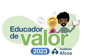 Instituto Alcoa lança 3ª edição da Campanha “Educador de Valor” para reconhecer educadores, estudantes e escola