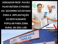 VEREADOR PROF. PAVÃO FILHO REITERA O PEDIDO AO GOVERNO DO ESTADO PARA A IMPLANTAÇÃO DO RESTAURANTE POPULAR PARA ZONA RURAL DE SÃO LUÍS