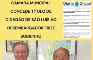 CÂMARA MUNICIPAL CONCEDE TÍTULO DE CIDADÃO DE SÃO LUÍS AO DESEMBARGADOR FROZ SOBRINHO