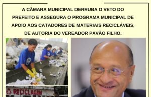 Câmara derruba veto de Braide e promulga lei de Pavão Filho que cria Programa Municipal de Apoio a Catadores de Materiais Recicláveis