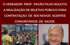 O VEREADOR PROF. PAVÃO FILHO SOLICITA A REALIZAÇÃO DE SELETIVO PÚBLICO PARA CONTRATAÇÃO DE 600 NOVOS AGENTES COMUNITÁRIOS DE SAÚDE