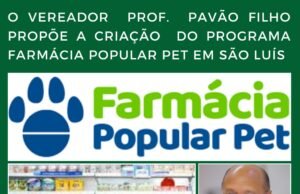 VEREADOR PROF. PAVÃO FILHO PROPÕE A CRIAÇÃO DO PROGRAMA FARMÁCIA POPULAR PET EM SÃO LUÍS
