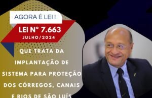 LEI Nº 7.663/2024 QUE TRATA DA IMPLANTAÇÃO DE SISTEMA PARA PROTEÇÃO DOS CÓRREGOS, CANAIS E RIOS DE SÃO LUÍS (ECOBARREIRA)