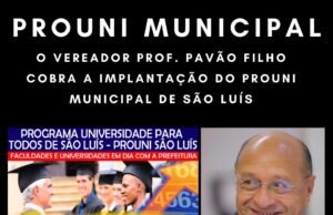 VEREADOR PAVÃO FILHO COBRA IMPLANTAÇÃO DO PROUNI MUNICIPAL DE SÃO LUÍS
